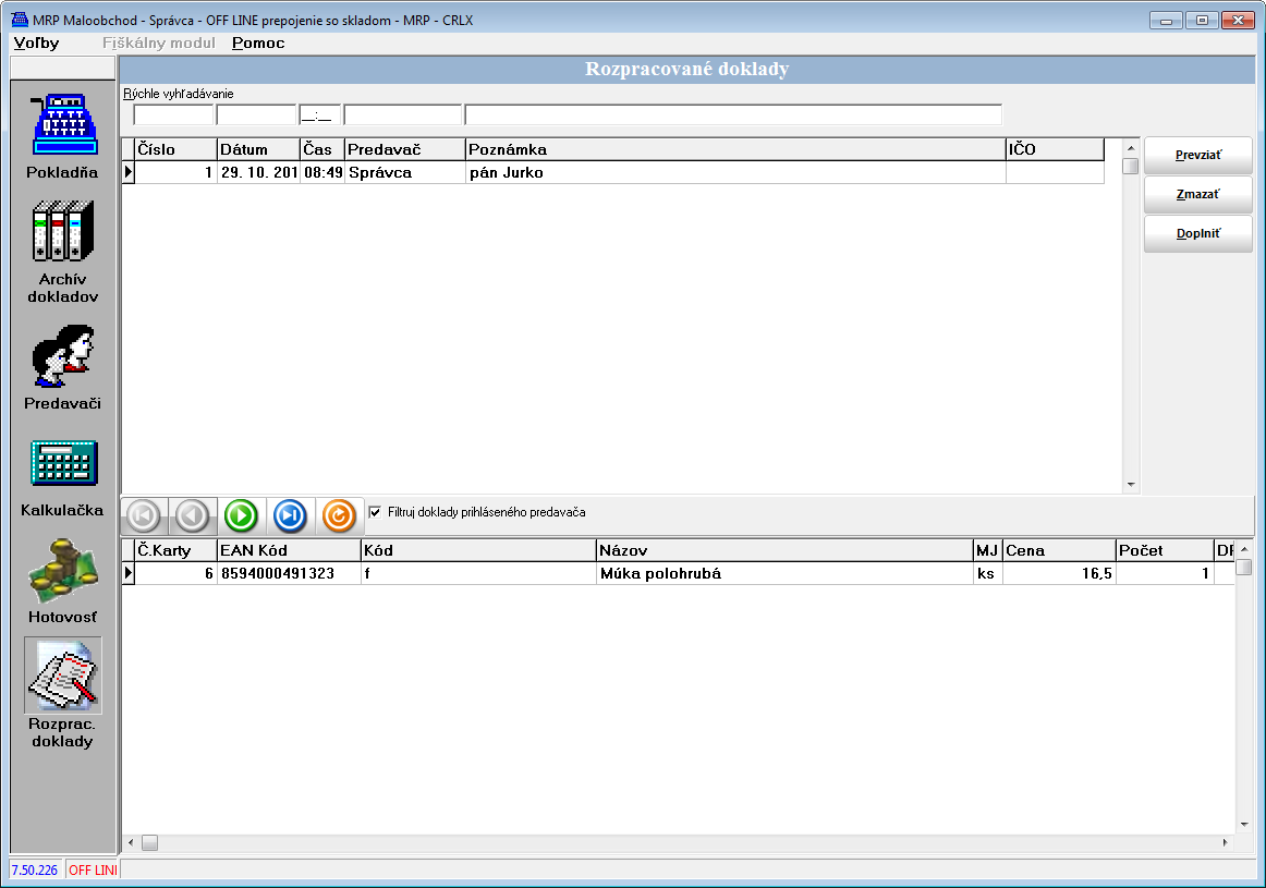 Rozpracované doklady Pokladňa
